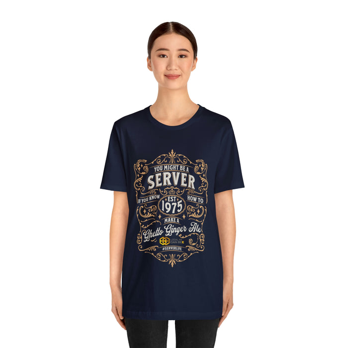 "You might be a server" Tee - short sleeve unisex t-shirt