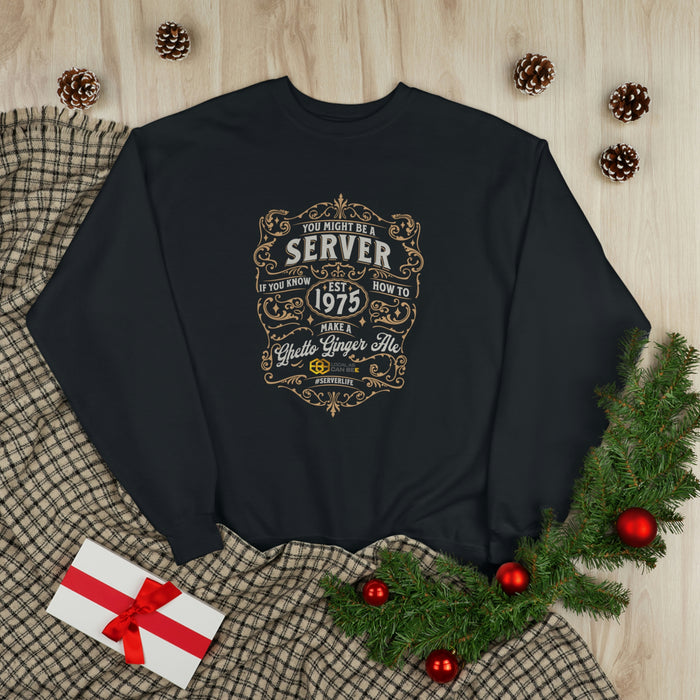 "You might be a server" Long Sleeve Sweatshirt